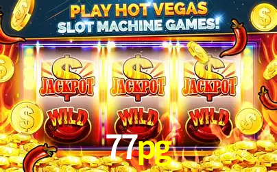 A Popularidade dos Caça-Níqueis no 77pg